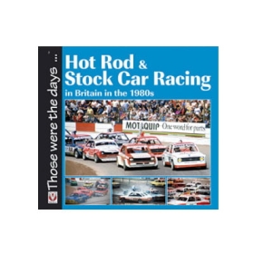 Hot Rod &amp; Stock Car Racing in Britain in the 1980s